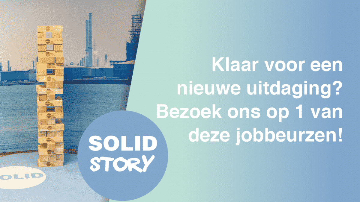 Klaar voor een nieuwe uitdaging? Bezoek ons op 1 van deze jobbeurzen!